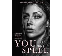 You are the Spell