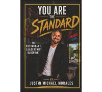 You Are The Standard: The Restaurant Leadership Blueprint