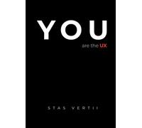 YOU are the UX