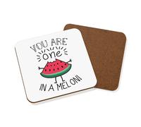 You Are Uno IN Un melon Sottobicchiere - Divertente Valentine's Giorno Ragazza