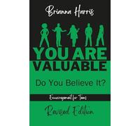 You Are Valuable: Do You Believe It?