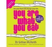 You Are What You Eat: The Plan that Will change Your Life