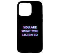 You Are What You Listen To Music Festival EDM Rave 90s Raver Custodia per iPhone 15 Pro Max