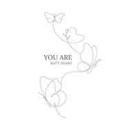 YOU ARE: Words of Love, Inspiration and Healing