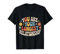 You Are Your Longest Relationship Self-Love Reminder |- Maglietta