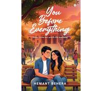 You Before Everything: Some Loves are worth the madness