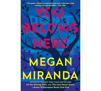 You Belong Here: A Novel
