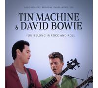 Tin Machine & D You Belong in Rock and Roll: Radio Broadcast Recording/San (CD)
