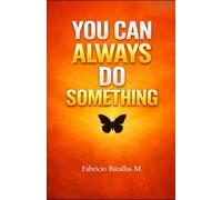 You Can Always Do Something