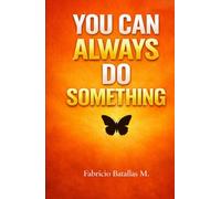You Can Always Do Something
