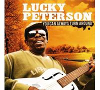 Lucky Peterson - You Can Always Turn Around