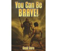 You Can Be BRAVE!