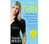 You Can Be Thin: The Ultimate Hypnosis Programme to End Dieting...Forever