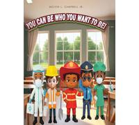 You Can Be Who You Want to Be!