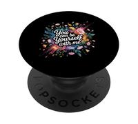 You Can Be Yourself With Me Safe Comfort Support - PopSockets PopGrip Adesivo