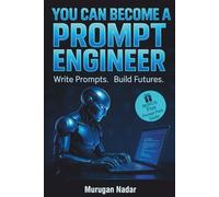 You Can Become a Prompt Engineer: Learn AI Prompting. Work From Home. Earn Globally.