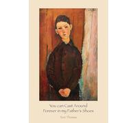 You can Cast Around Forever in my Father's Shoes