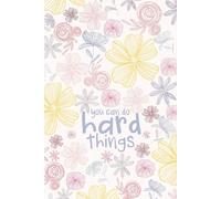 You Can Do Hard Things Notebook: Flower Composition Notebook | Cute Floral Composition Journal for Girls and Women