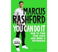 You can do it: how to find your voice and make a difference - Rashford Mar...