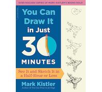 Mark Kistler You Can Draw It in Just 30 Minutes (Tascabile)
