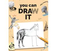 You Can DRAW IT : Unfinished Sketch Art for Adults & Kids - Creative Fun Activity Book to Learn How to Draw Patterns, Characters, Animals, and Anime to Complete, Wreck, or Make Super Cute