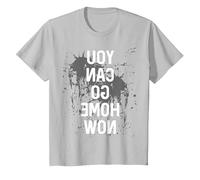 You Can Go Home Now - Maglietta per Il Sudore e l'allenamento Maglietta, Bambini, Argento, 6 Anni