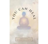 You Can Heal: a 90-day guided sobriety journal designed to support consistency, clarity and personal growth.