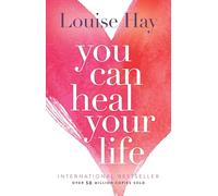 You Can Heal Your Life
