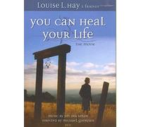 YOU CAN HEAL YOUR LIFE YOU CAN HEAL YOUR LIFE