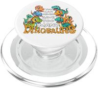 You Can Never Have Too Many Dinosaurs divertente dinosauro bambini PopSockets PopGrip per MagSafe