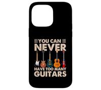 You Can Never Have Too Many Guitars Music Guitar Custodia per iPhone 14 Pro Max