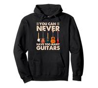 You Can Never Have Too Many Guitars Music Guitar Felpa con Cappuccio