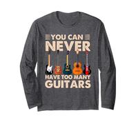 You Can Never Have Too Many Guitars Music Guitar Maglia a Manica