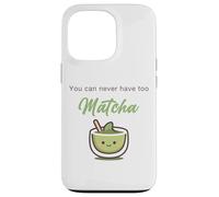 You Can Never Have Too Matcha - Japanese Green Tea Graphic Custodia per iPhone 13 Pro