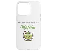 You Can Never Have Too Matcha - Japanese Green Tea Graphic Custodia per iPhone 15 Pro Max