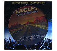 You Can Never Leave (Picture Disc) - Eagles