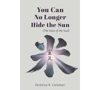 You Can No Longer Hide the Sun: The Voice of the Soul