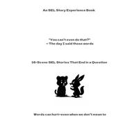 You Can’t Even Do That?: The day I said those words - A reflective SEL story for kids