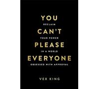 You Can’t Please Everyone