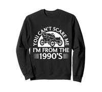 You Can’t Scare Me I’m From the 1990s Retro Car Felpa
