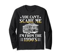 You Can’t Scare Me I’m From the 1990s Retro Car Maglia a Manica