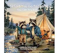 You Can Try Again: A Calming Bedtime Story About Mistakes and Trying Again