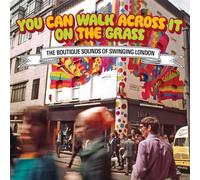 Various Artists You Can Walk Across It On the Grass: The Boutique Sounds of (CD)