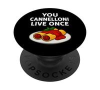 You Cannelloni Live Once Funny Pasta Pun Humor PopSockets PopGrip Adesivo