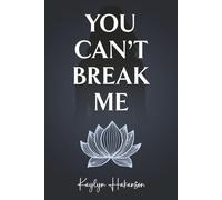 You Can't Break Me