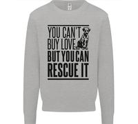 You Can'T Comprare Love Divertente Rescue Cucciolo Cane Bambini Felpa Maglione