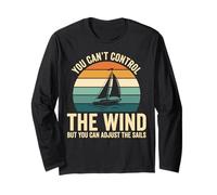 You Can't Control The Wind Sailboat Retro Design Maglia a Manica