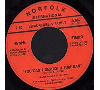 You Can't Destroy A Pure Man - Lenis Guess & Family 7" 45