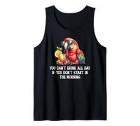 You Cant Drink All Day Drinking Parrot Start in the Morning Canotta