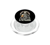 You Can't Drink All Day If You Don't Start In The Morning PopSockets PopGrip per MagSafe